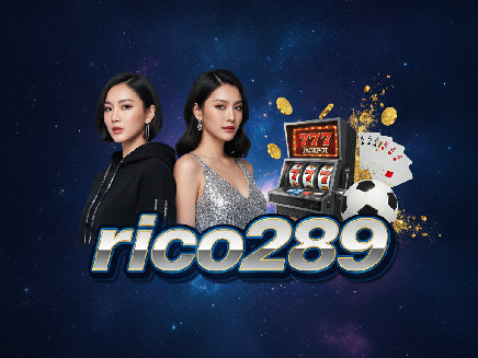 rico289 สล็อต